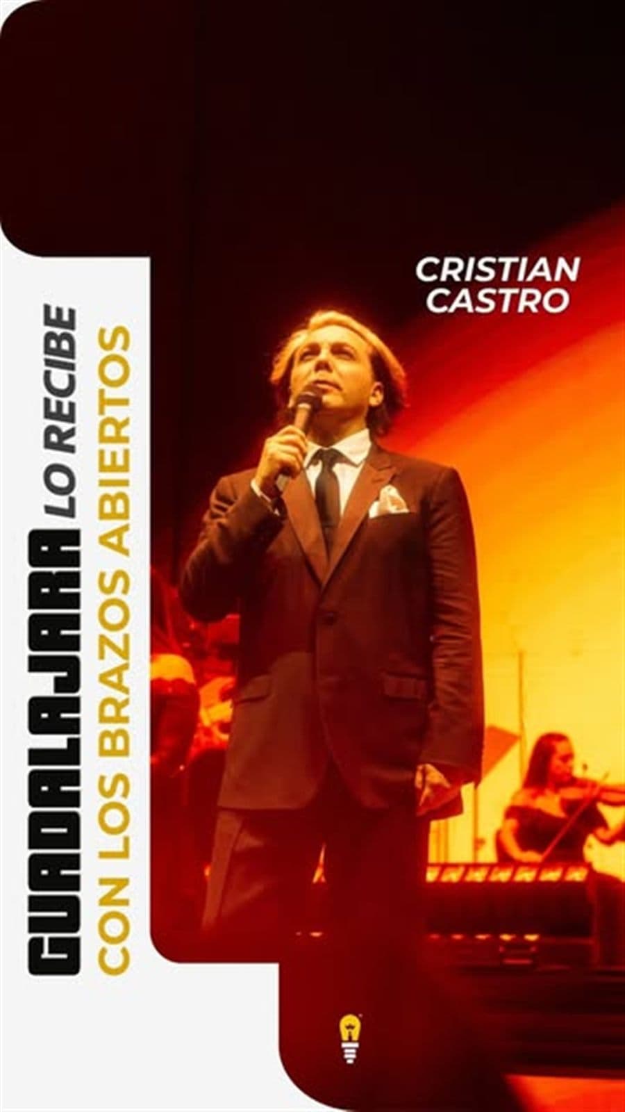 Pieza de Ideatikos: Guadalajara recibe a Cristian Castro